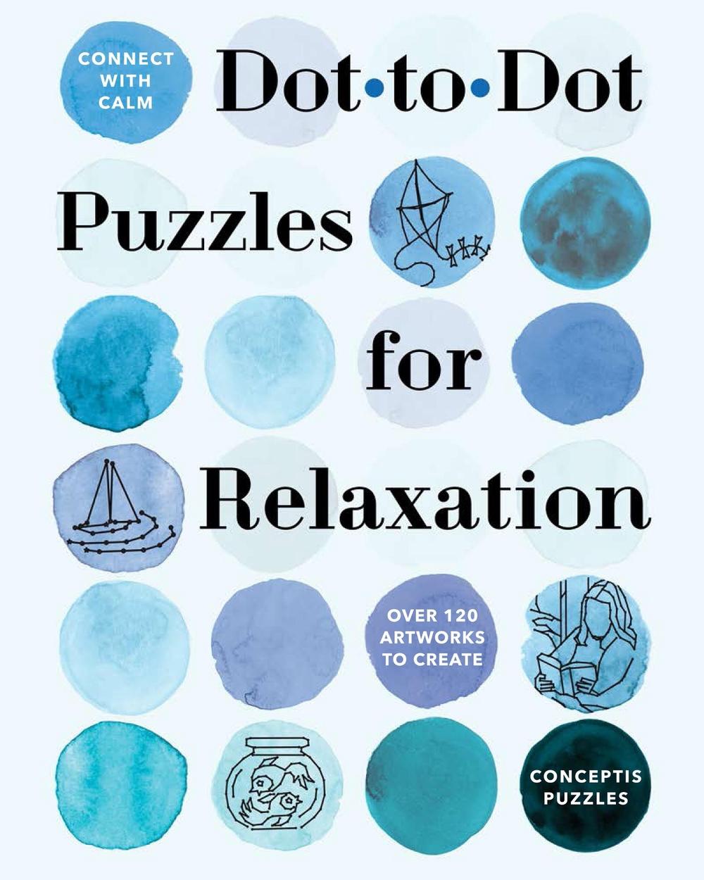 Connect with Calm: Dot-to-Dot Puzzles for Relaxation by Conceptis Puzzles - ISBN: 9781454949886