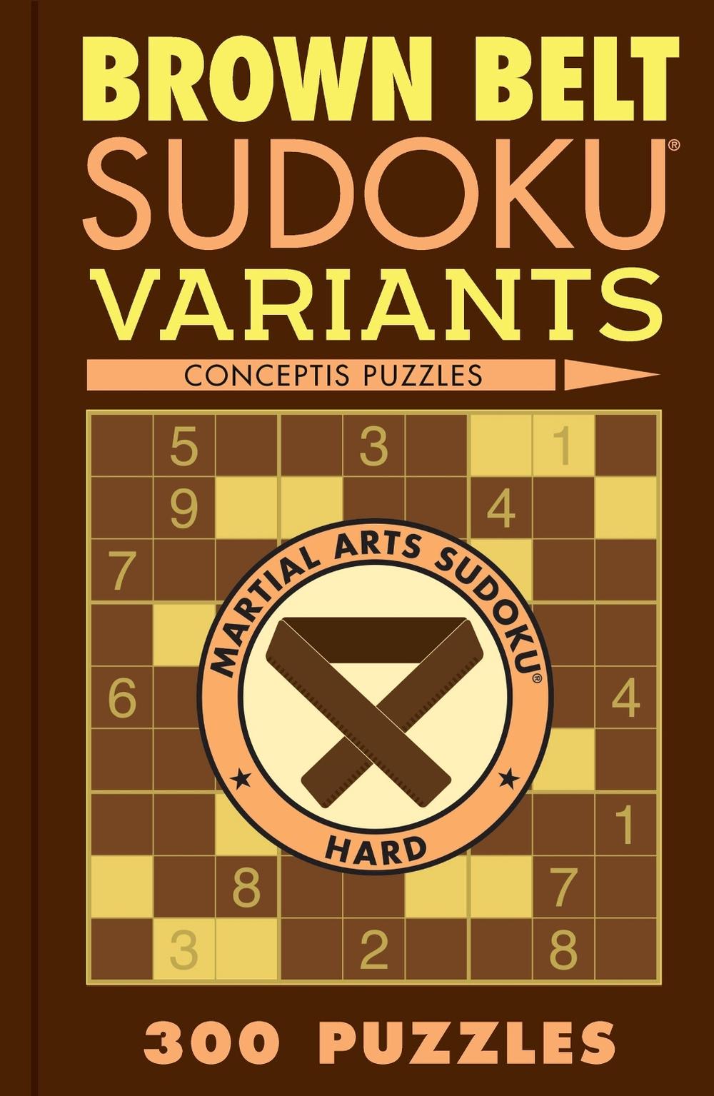 Brown Belt Sudoku Variants by Conceptis Puzzles - ISBN: 9781454950660