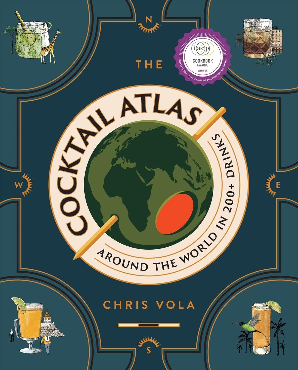 The Cocktail Atlas by Chris Vola - ISBN: 9781454952404