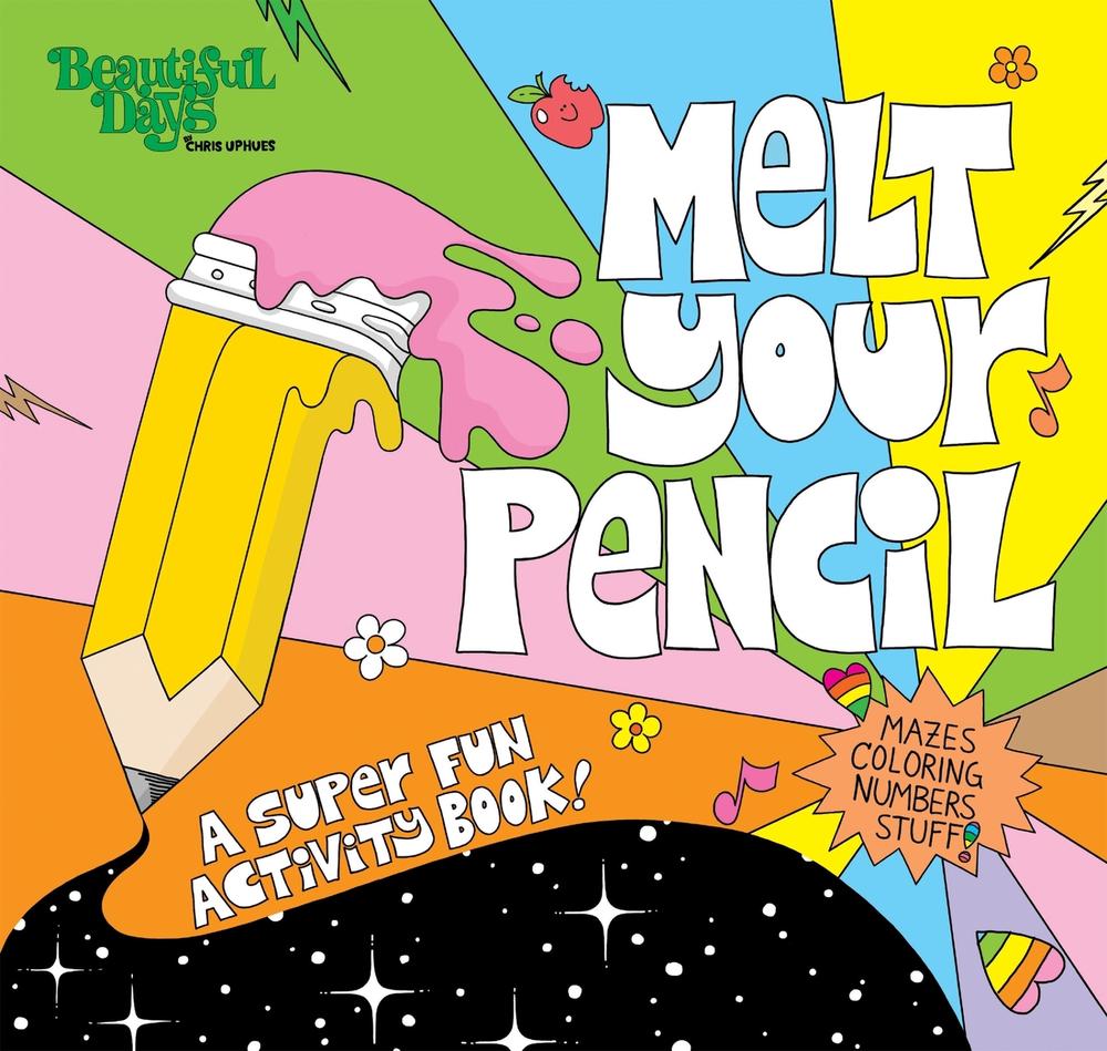 Melt Your Pencil by Chris Uphues - ISBN: 9781454952732