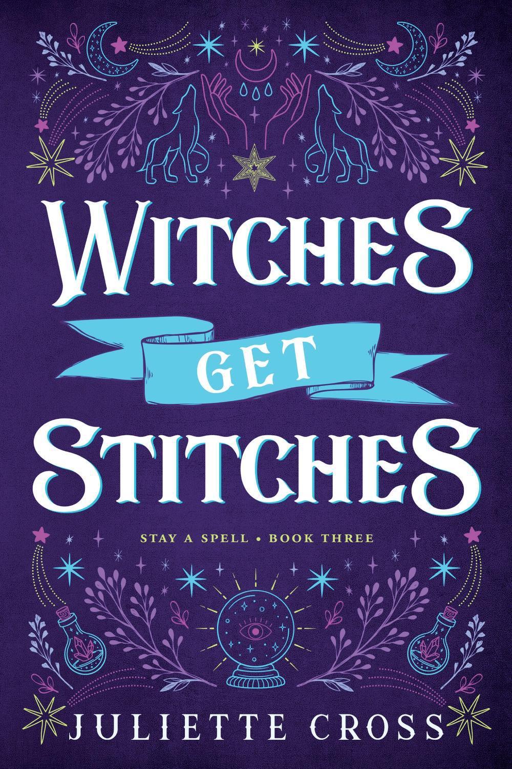 Witches Get Stitches by Juliette Cross - ISBN: 9781454953647