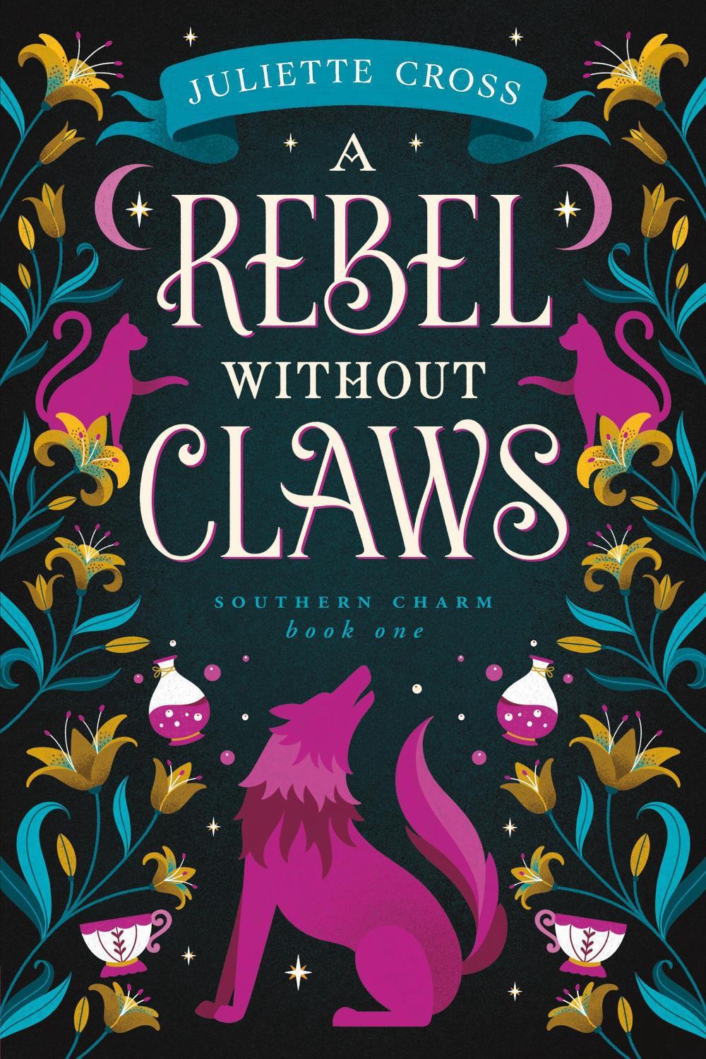 A Rebel Without Claws by Juliette Cross - ISBN: 9781454953685