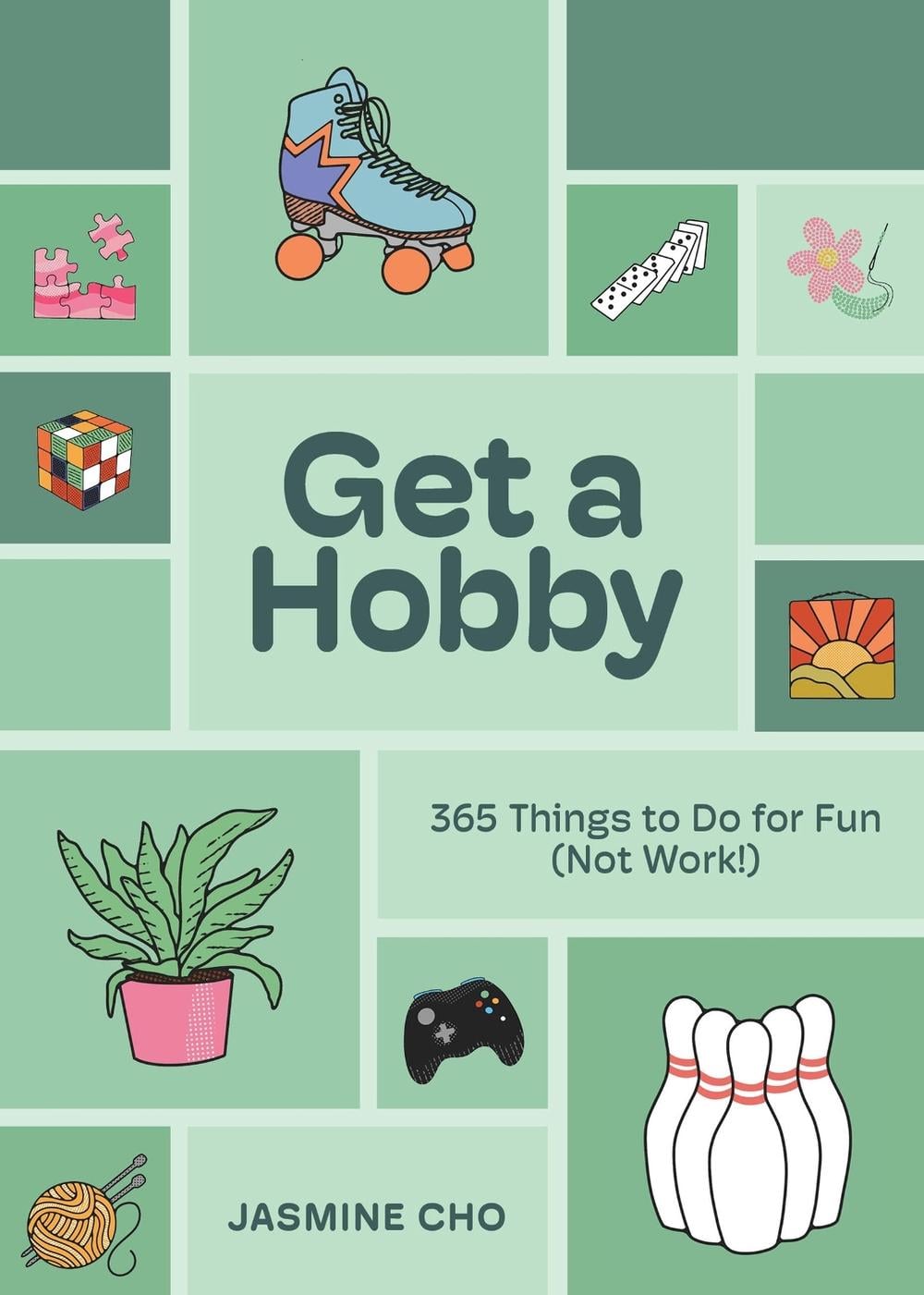Get a Hobby by Jasmine Cho - ISBN: 9781454954279
