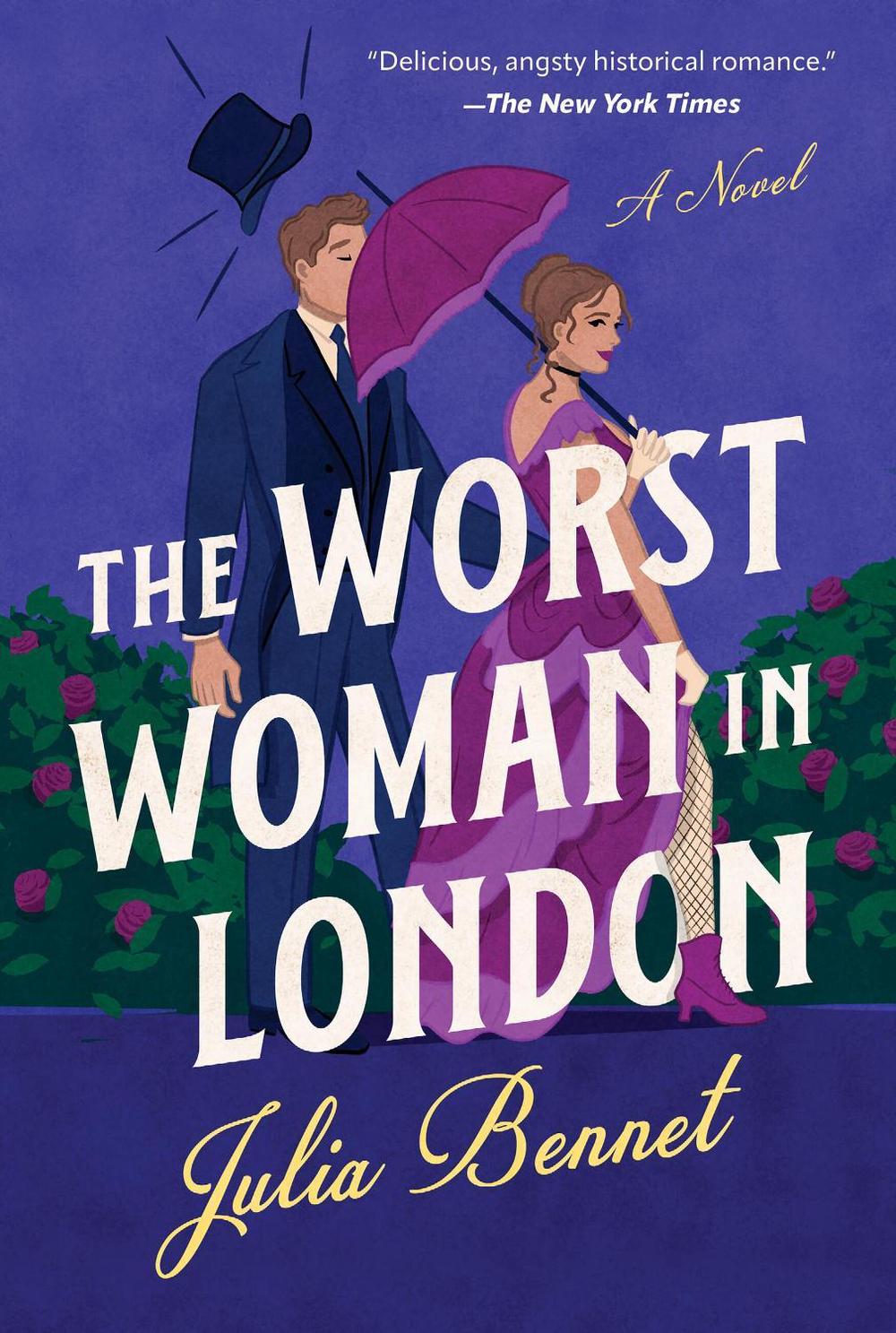 The Worst Woman in London by Julia Bennet - ISBN: 9781454954484
