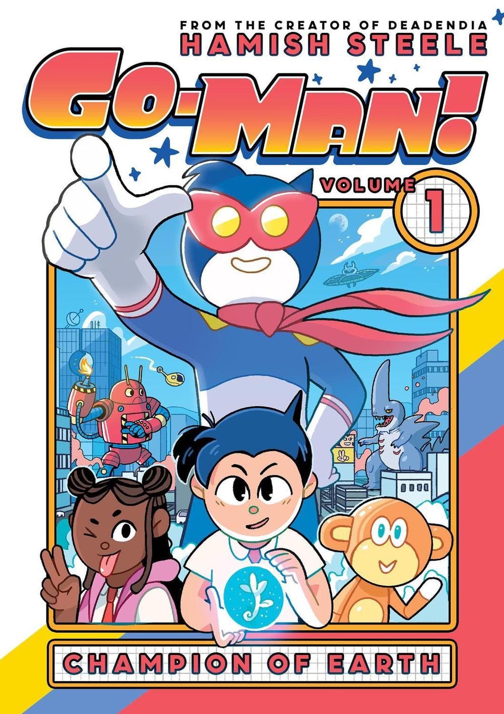 Go-Man: Champion of Earth by Hamish Steele - ISBN: 9781454955047