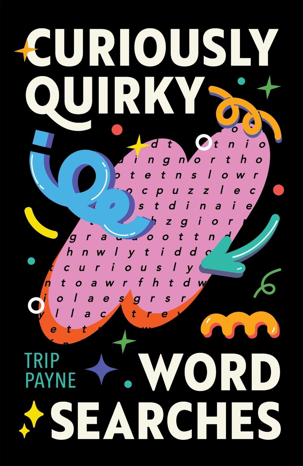 Curiously Quirky Word Searches, 9781454955931
