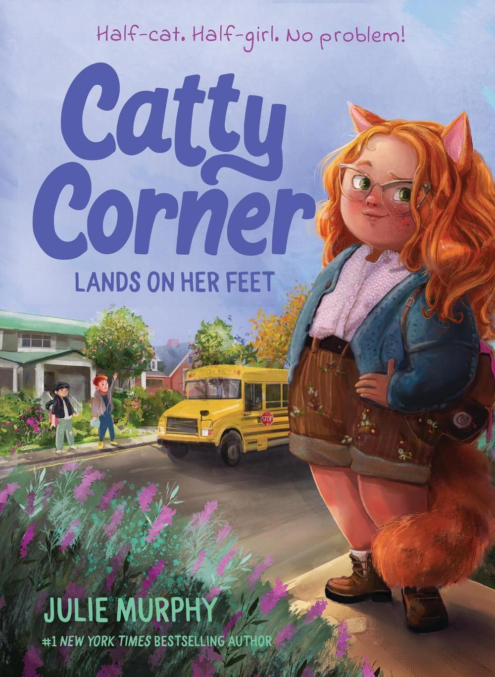 Catty Corner Lands on Her Feet by Julie Murphy - ISBN: 9781454956488