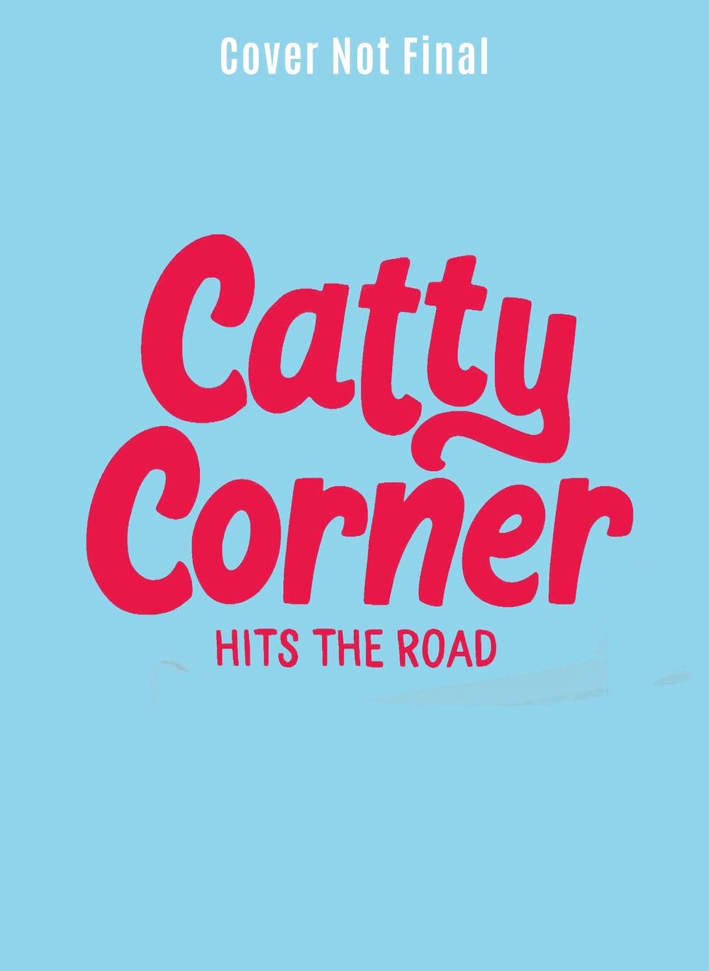 Catty Corner Hits the Road by Julie Murphy - ISBN: 9781454956518