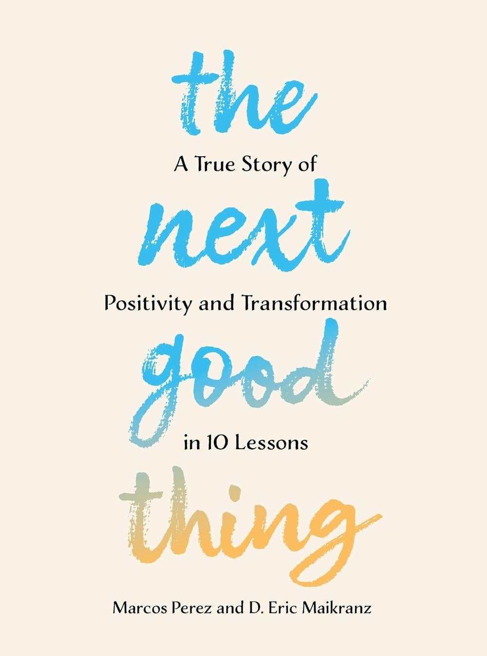 The Next Good Thing by Marcos Perez - ISBN: 9781454957249