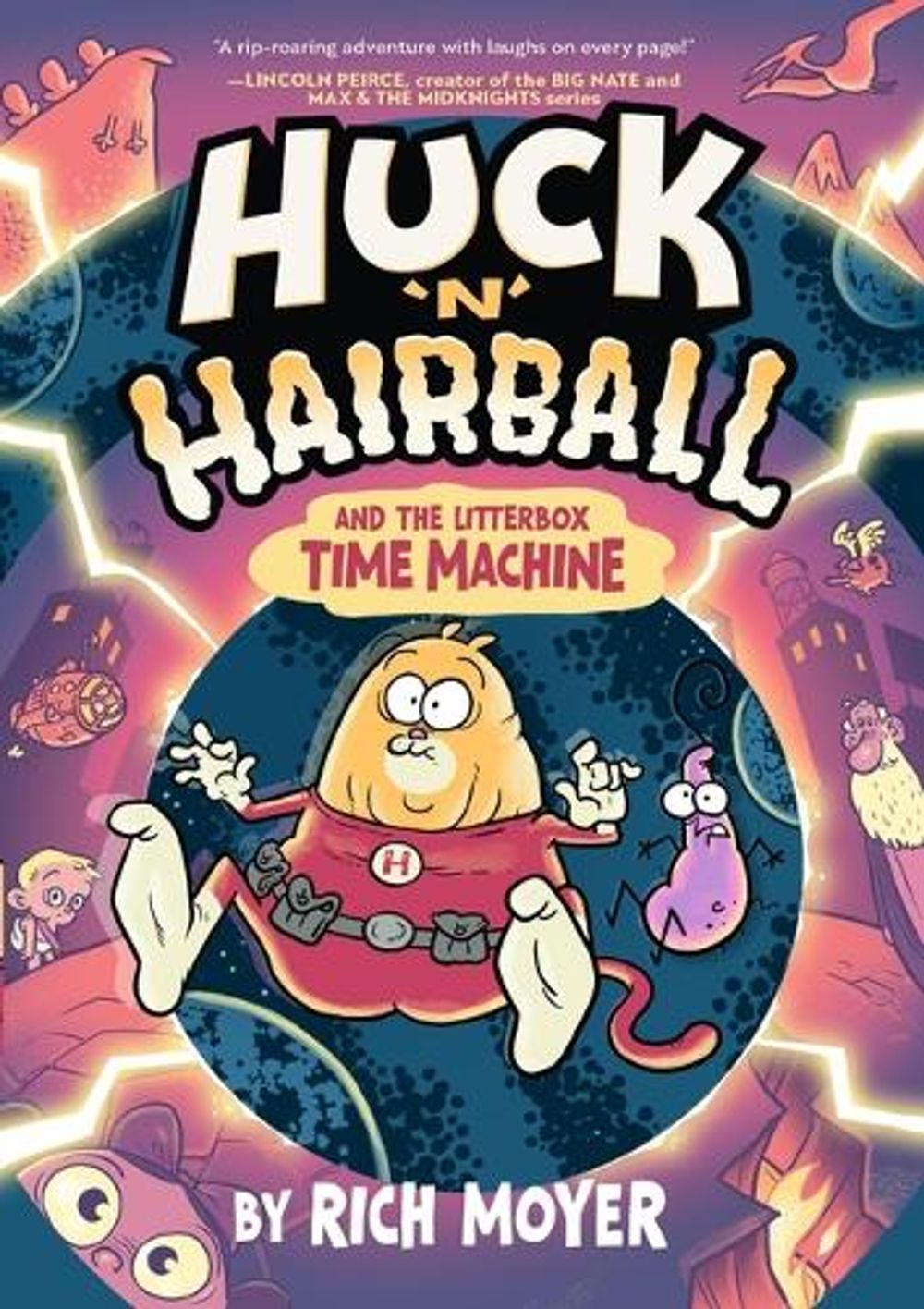 Huck 'N' Hairball and the Litterbox Time Machine by Rich Moyer - ISBN: 9781454957683