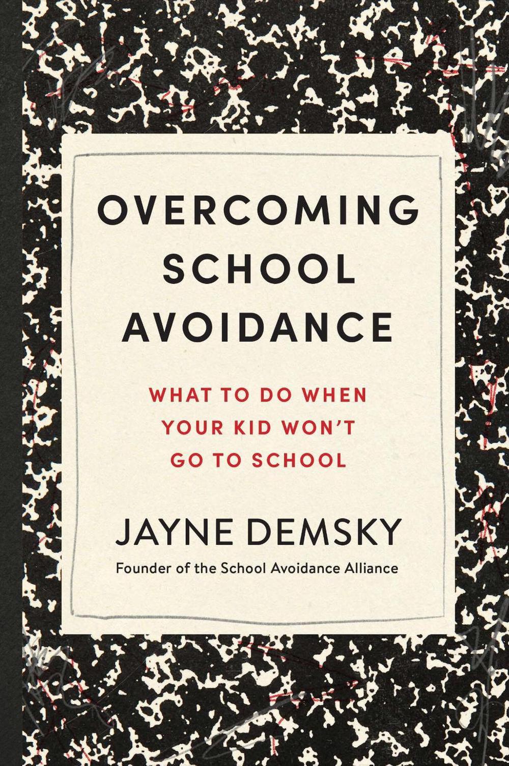 Overcoming School Avoidance, 9781454958048