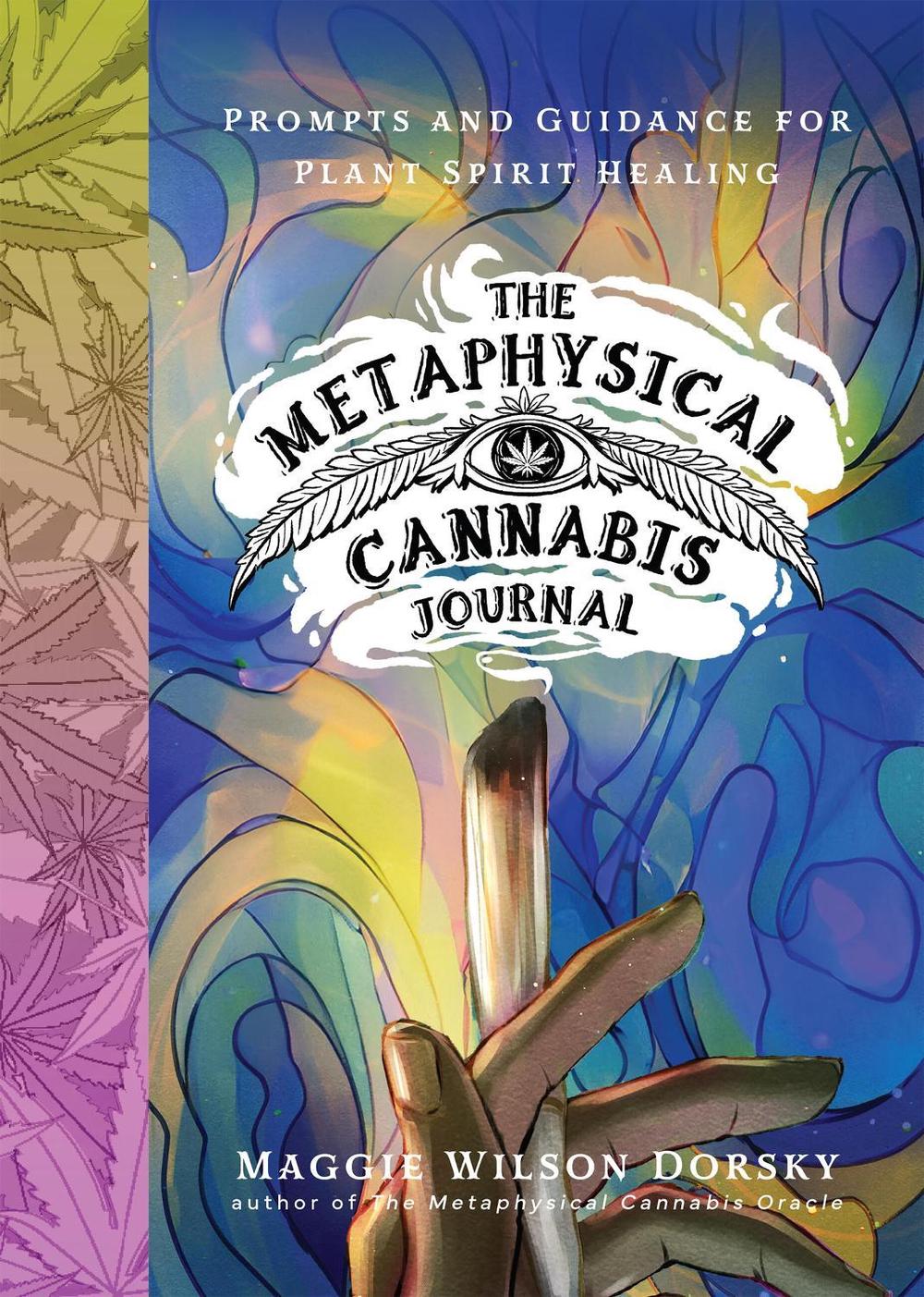 The Metaphysical Cannabis Journal by Maggie Dorsky, W. - ISBN: 9781454958086