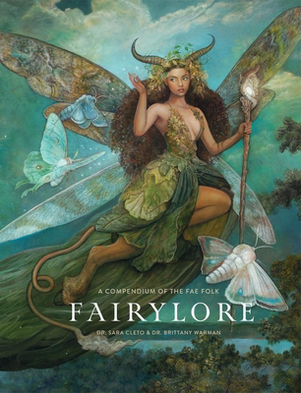 Fairylore: A Compendium of the Fae Folk by Brittany Warman - ISBN: 9781454958802