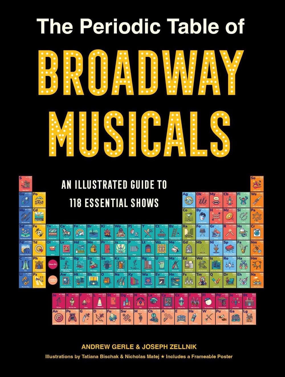 The Periodic Table of Broadway Musicals by Andrew Gerle - ISBN: 9781454958840