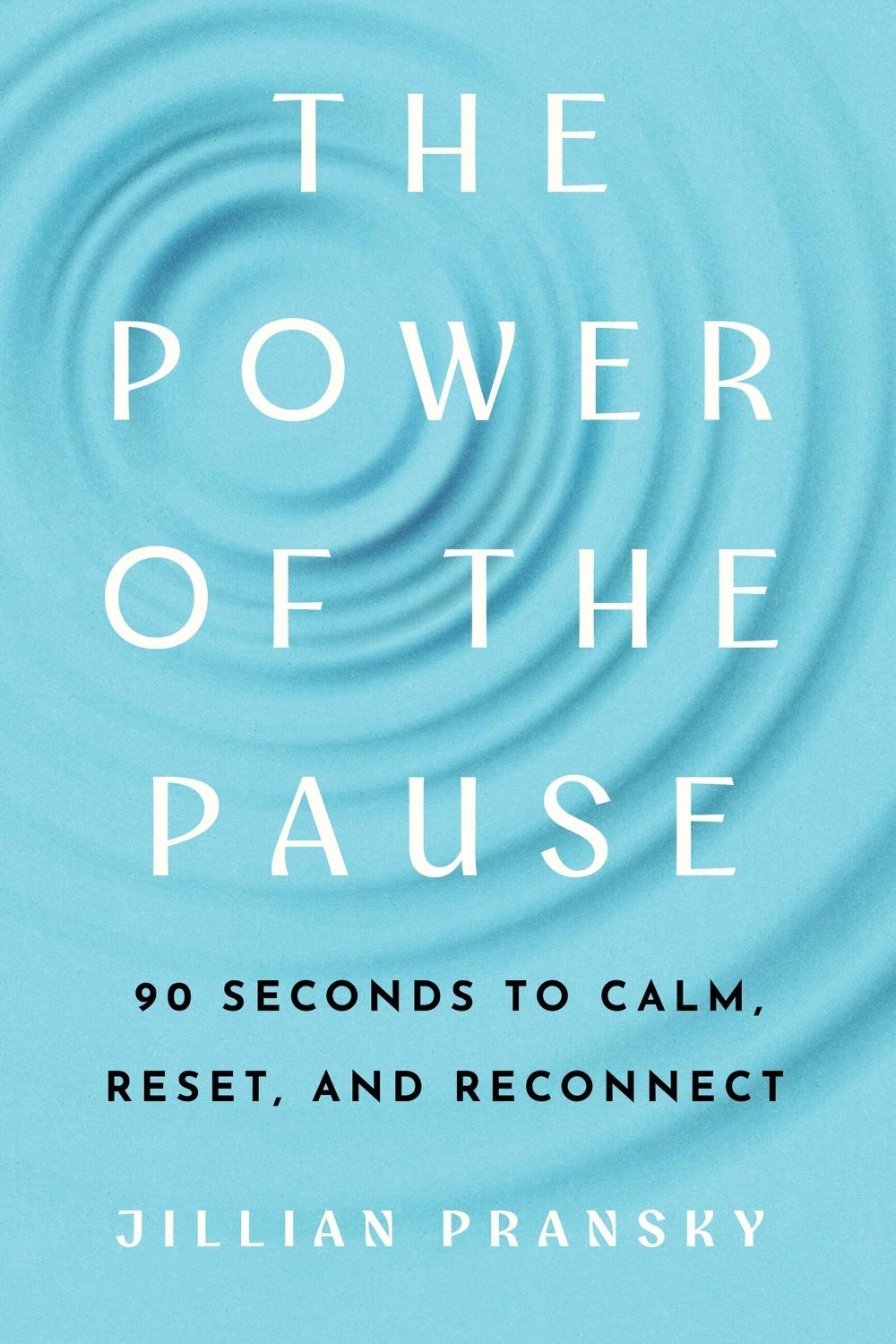 The Power of the Pause by Jillian Pransky - ISBN: 9781454959120