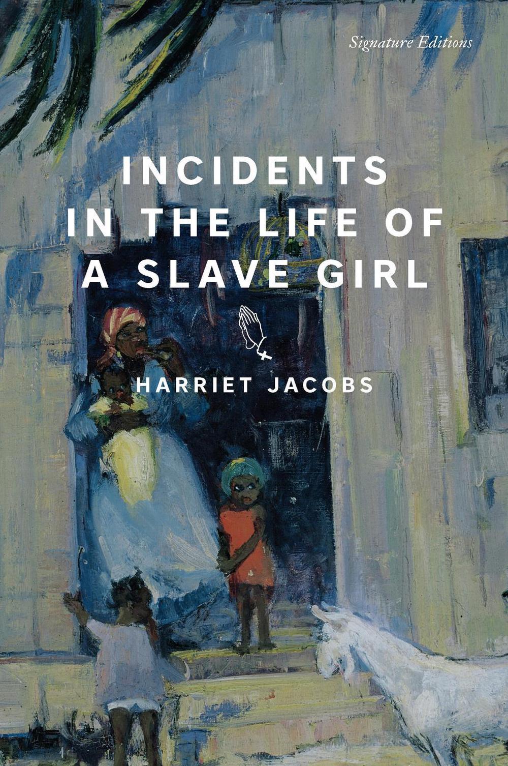 Incidents in the Life of a Slave Girl by Harriet Jacobs - ISBN: 9781454959762