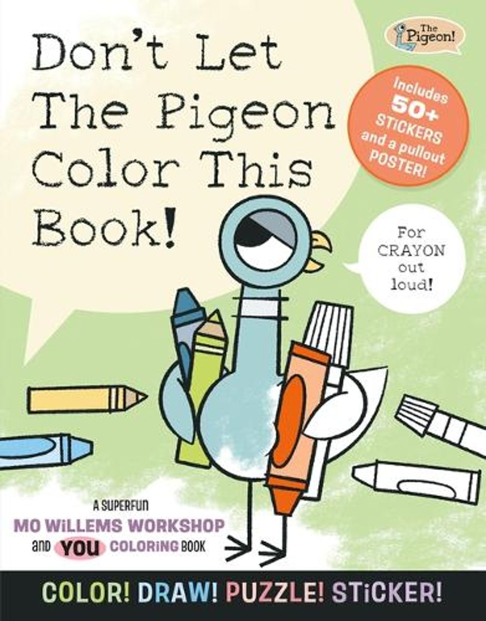 Don't Let The Pigeon Colour This Book! by Mo Willems Workshop - ISBN: 9781454959922