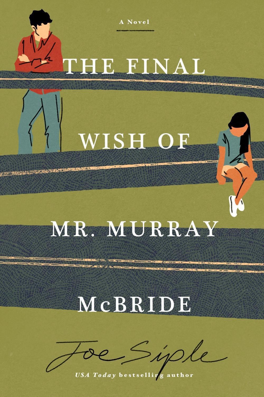 The Final Wish of Mr. Murray McBride by Joe Siple - ISBN: 9781454961130