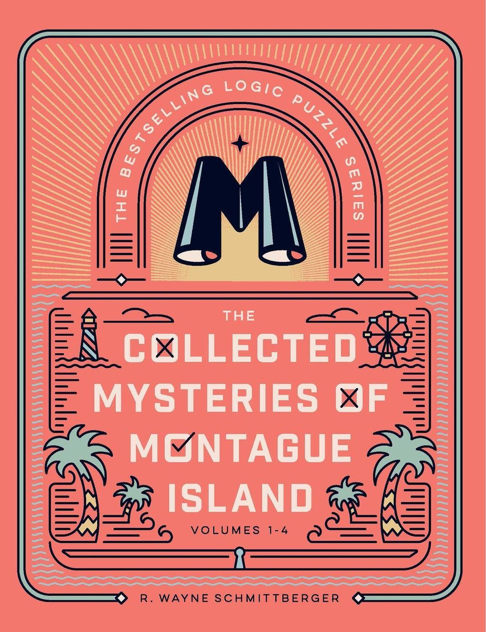 The Collected Mysteries of Montague Island by R. Schmittberger, Wayne - ISBN: 9781454961451