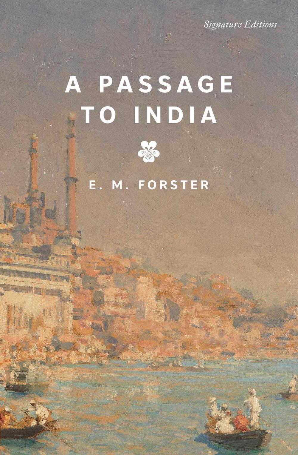 A Passage to India (Signature Editions) by E.M. Forster - ISBN: 9781454962496