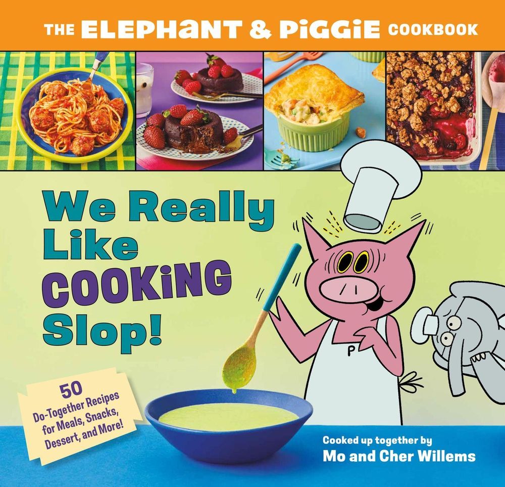 We Really Like Cooking Slop! by Cher Willems - ISBN: 9781454963189