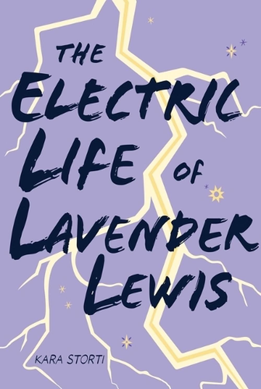 The Electric Life of Lavender Lewis by Kara Storti - ISBN: 9781454963899