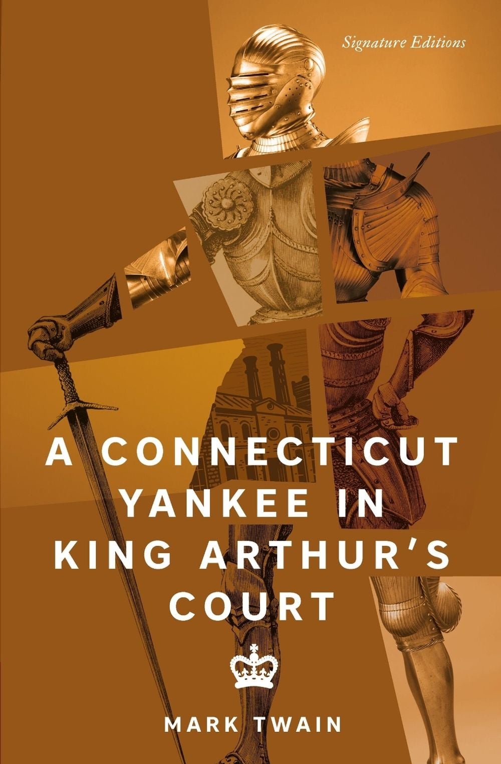 A Connecticut Yankee in King Arthur's Court (Signature Editions) by Mark Twain - ISBN: 9781454964650