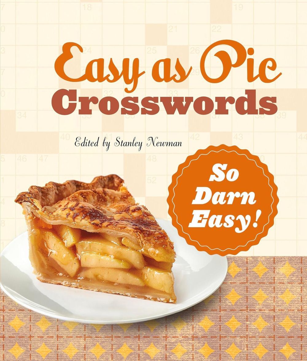 Easy as Pie Crosswords: So Darn Easy! by Stanley Newman - ISBN: 9781454965213