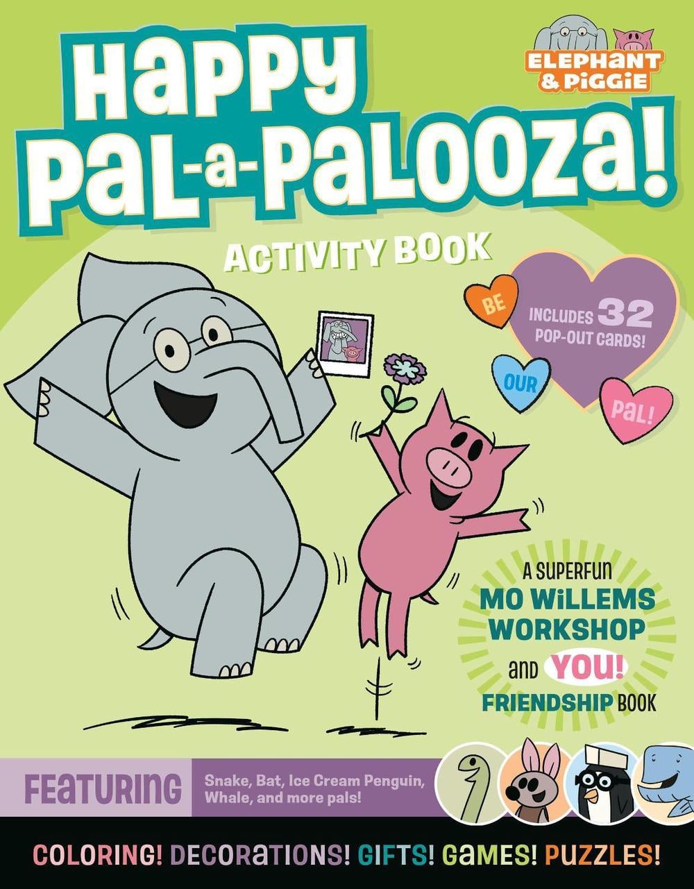 An Elephant & Piggie PAL-A-PALOOZA! by Mo Willems Workshop - ISBN: 9781454965480