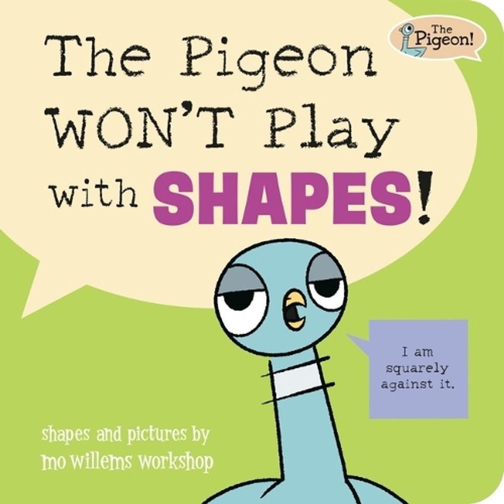 The Pigeon WON'T Play with Shapes! by Mo Willems Workshop - ISBN: 9781454967002