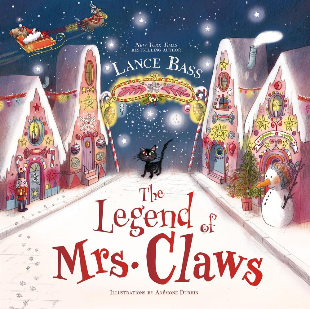 The Legend of Mrs. Claws by Lance Bass - ISBN: 9781454968009