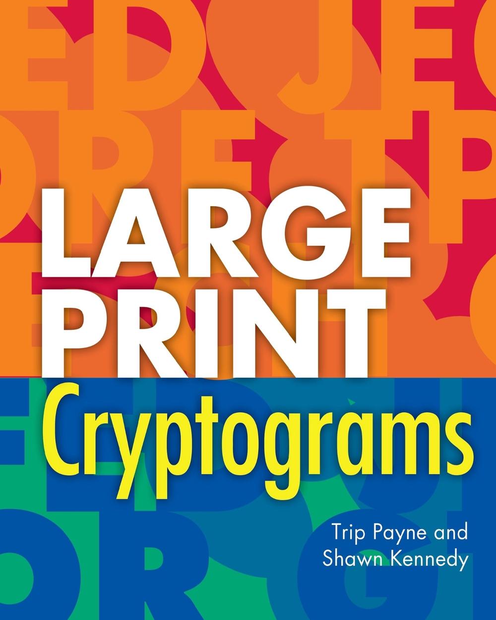 Large Print Cryptograms by Trip Payne - ISBN: 9781454968948