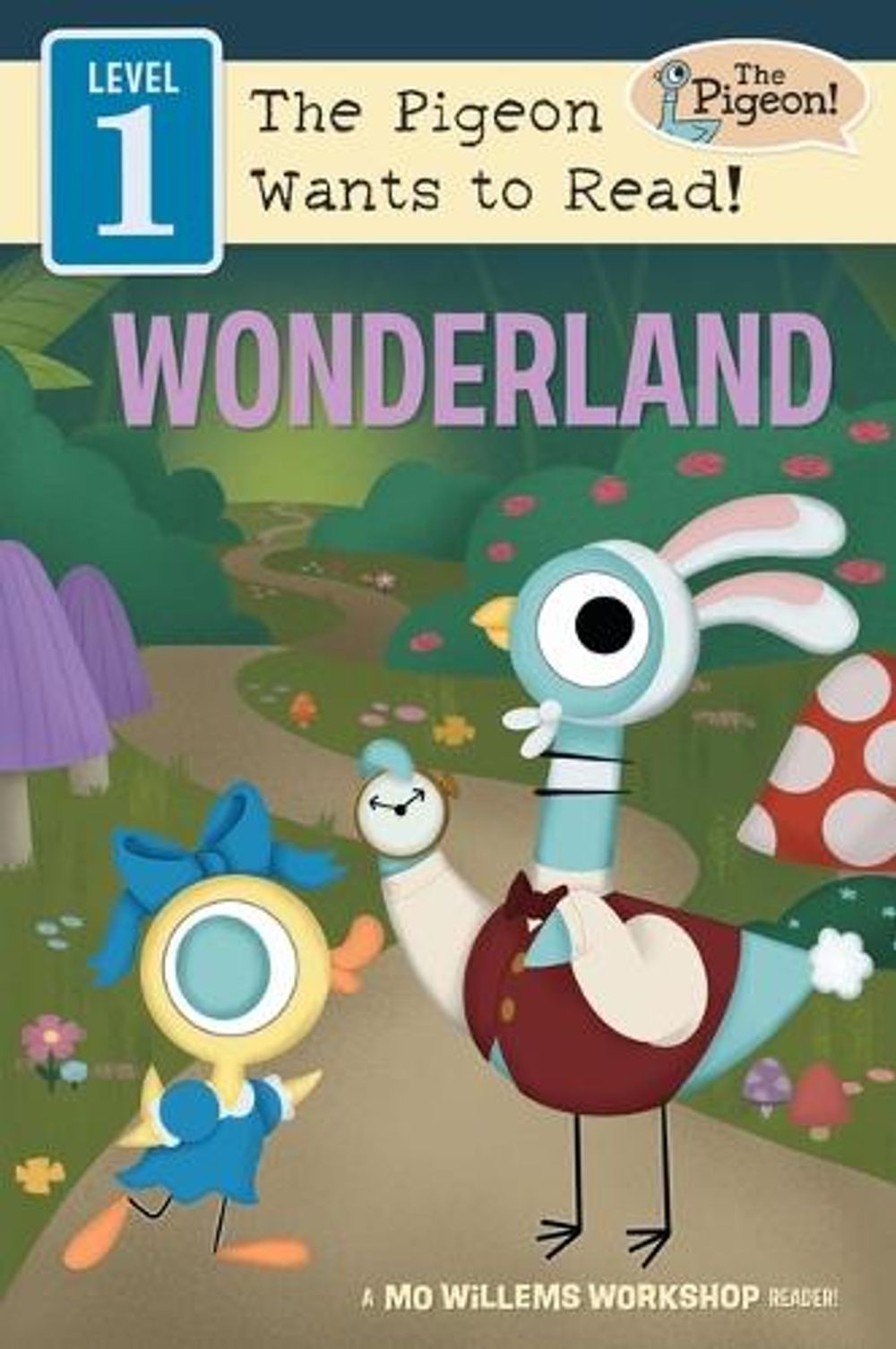 Alice in Whazza-Whazza Land (Level by Mo Willems Workshop - ISBN: 9781454969167