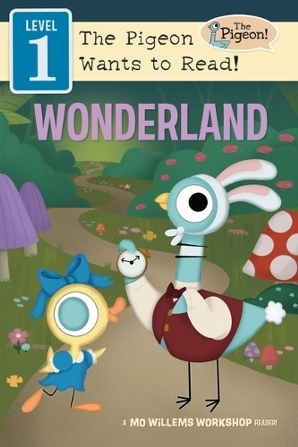 Alice in Whazza-Whazza Land (Level by Mo Willems Workshop - ISBN: 9781454969174