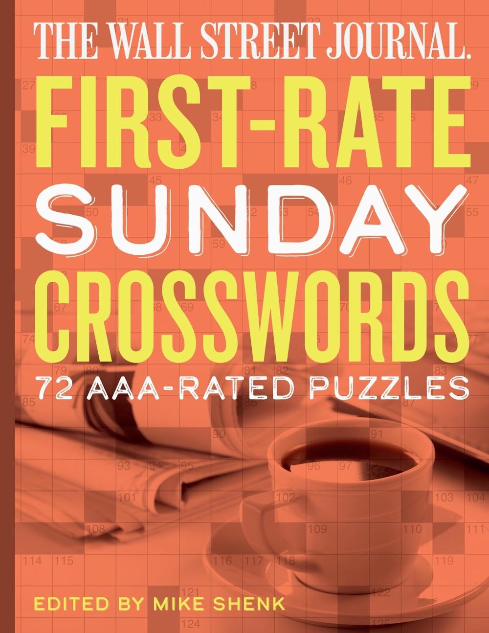 The Wall Street Journal First-Rate Sunday Crosswords by Mike Shenk - ISBN: 9781454969808