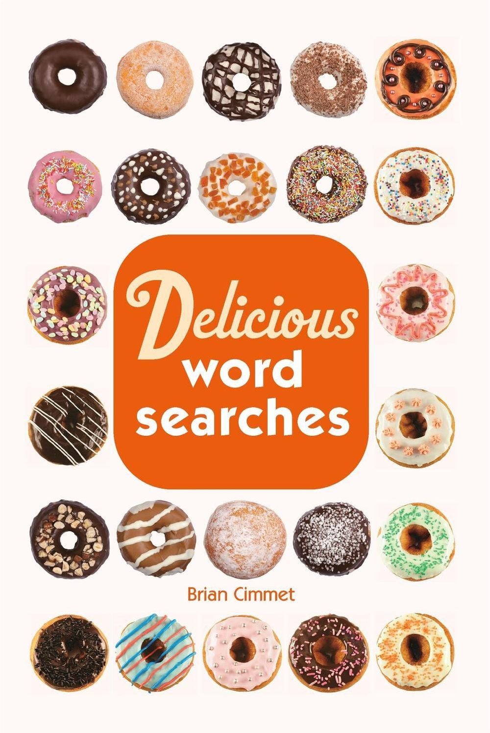 Delicious Word Searches by Brian Cimmet - ISBN: 9781454969952