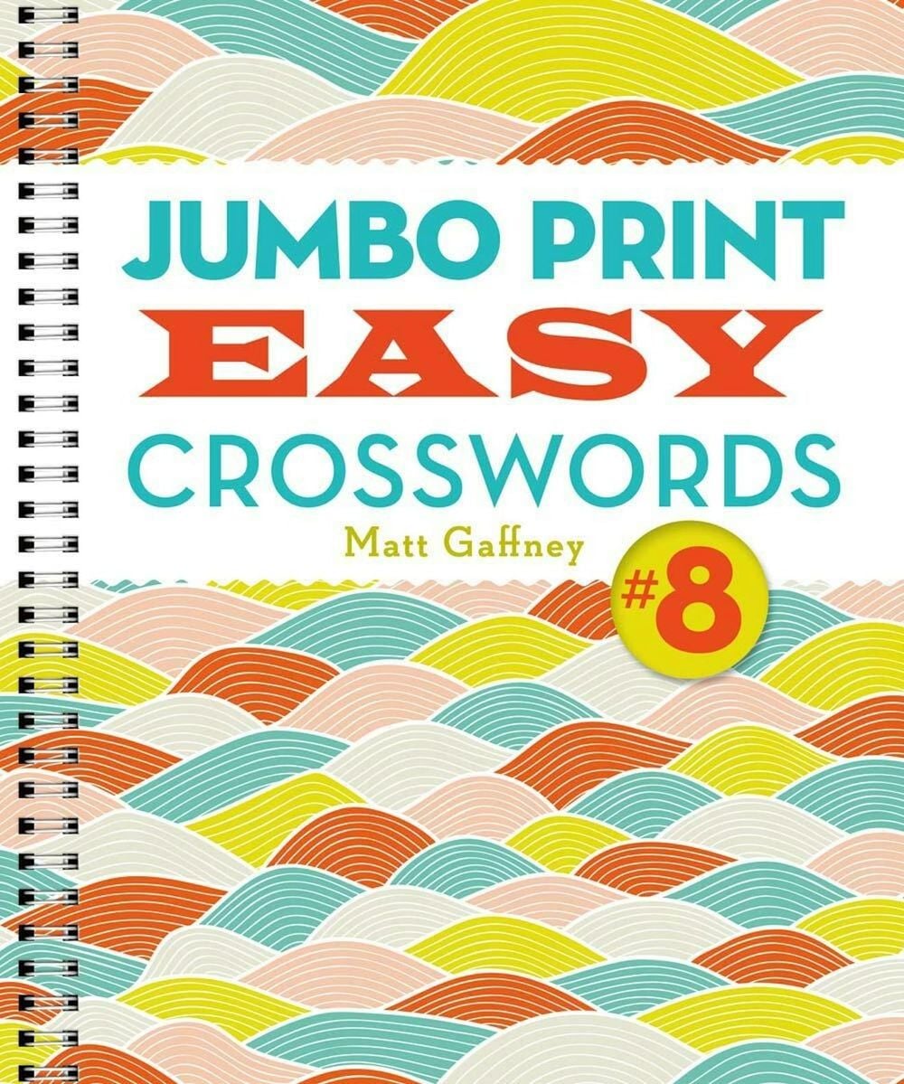 Jumbo Print Easy Crosswords #8 by Matt Gaffney - ISBN: 9781454970033