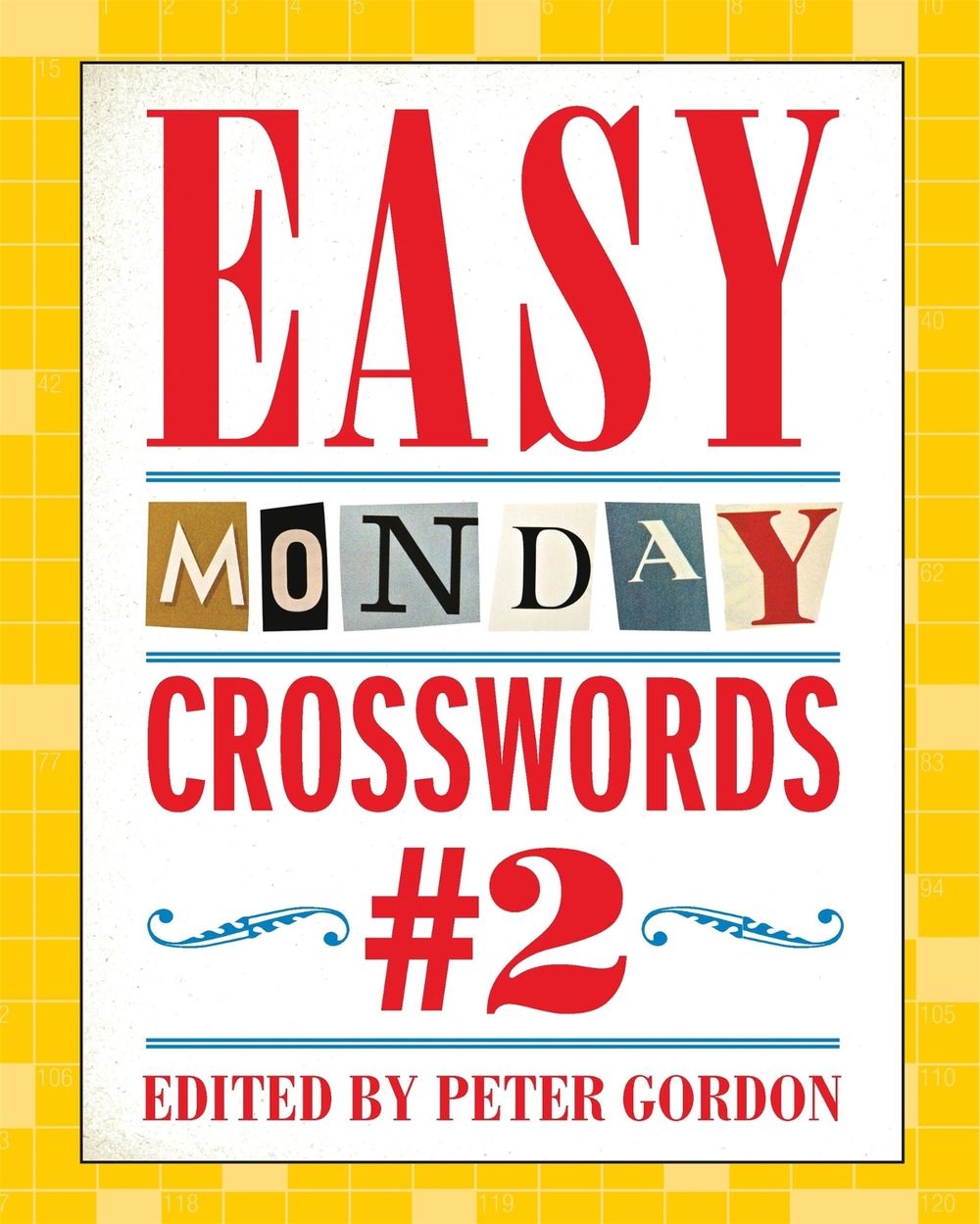 Easy Monday Crosswords #2 by Peter Gordon - ISBN: 9781454970088