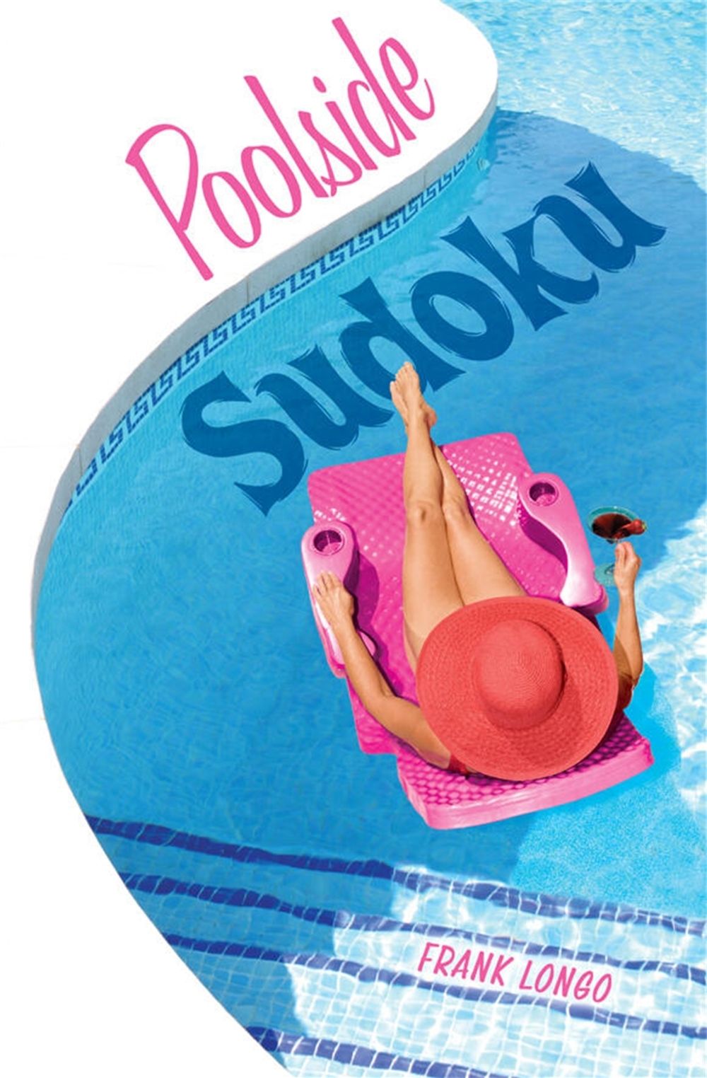 Poolside Sudoku by Frank Longo - ISBN: 9781454970156