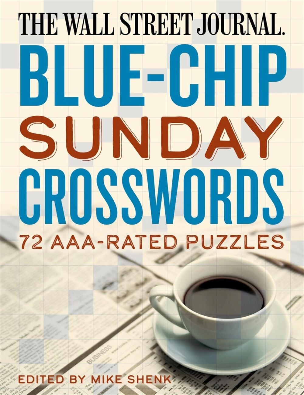 The Wall Street Journal Blue-Chip Sunday Crosswords by Mike Shenk - ISBN: 9781454970217
