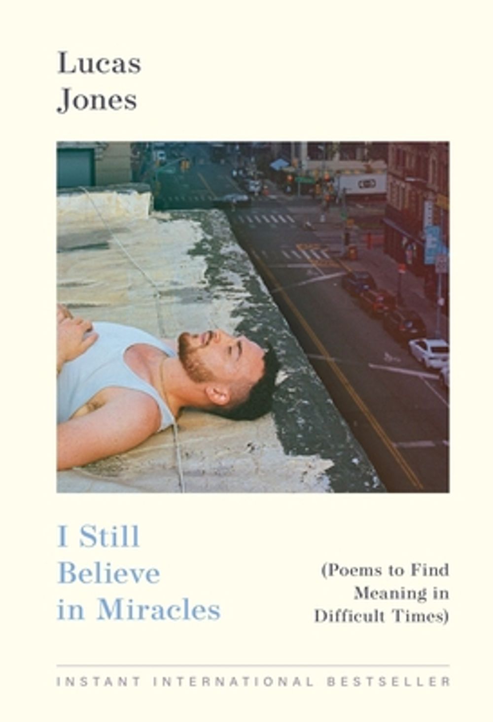 I Still Believe in Miracles by Lucas Jones - ISBN: 9781454971276