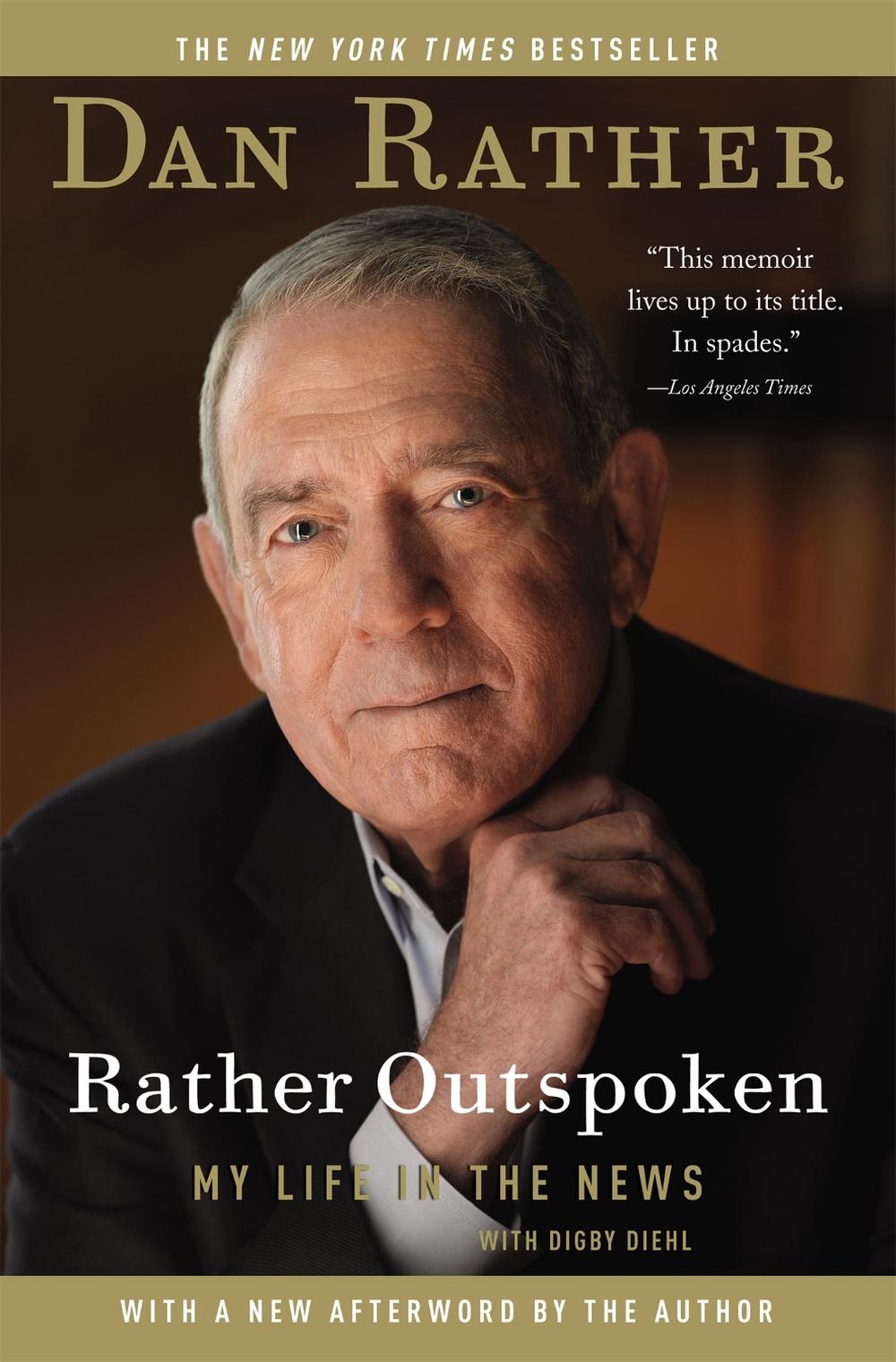 Rather Outspoken by Dan Rather - ISBN: 9781455502400