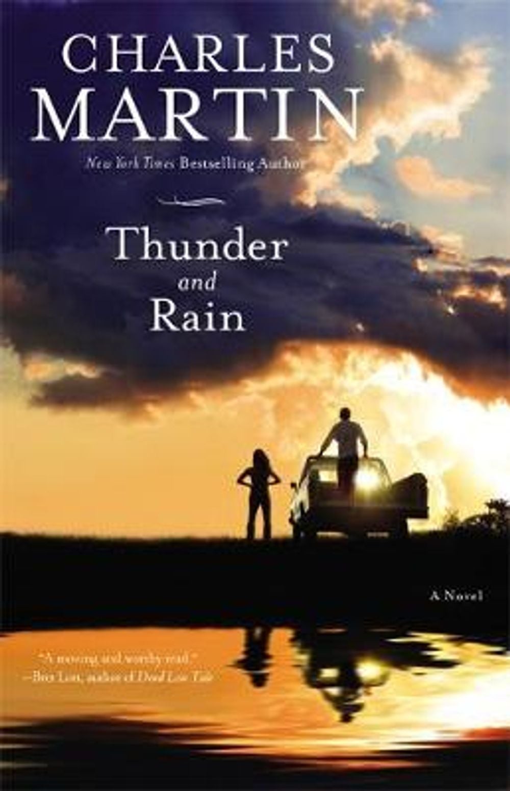 Thunder and Rain by Charles Martin - ISBN: 9781455503971