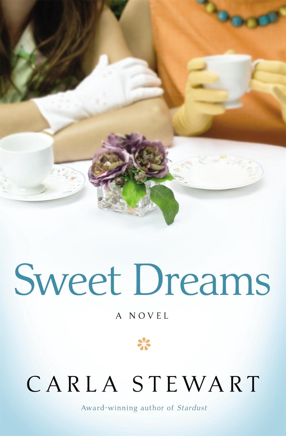 Sweet Dreams by Carla Stewart - ISBN: 9781455504275