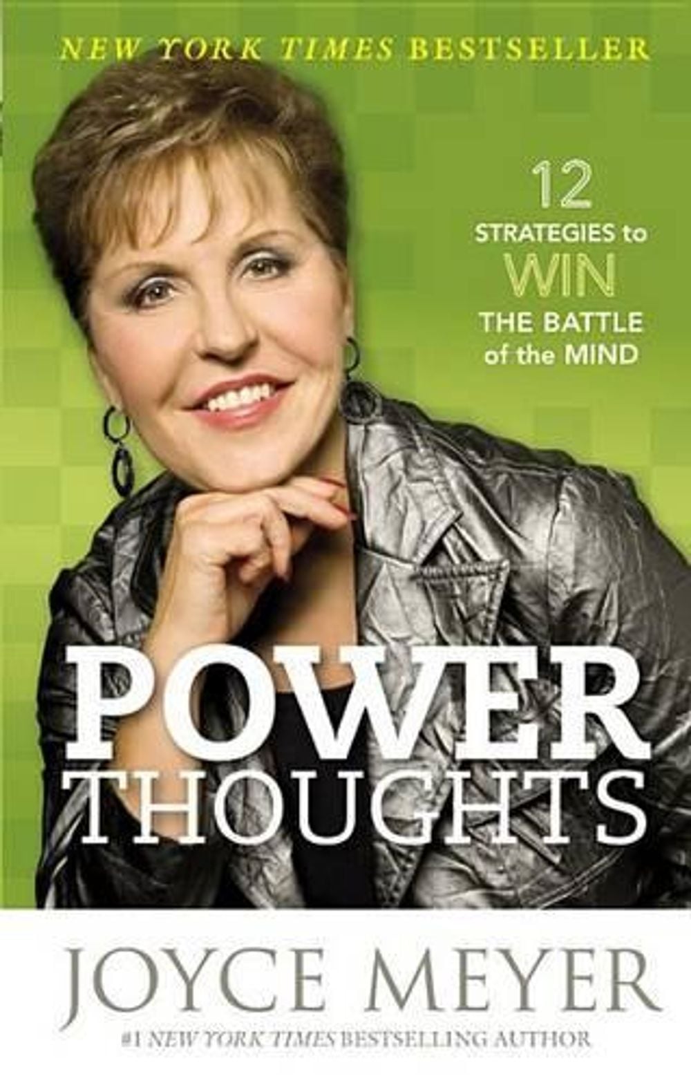 Power Thoughts: 12 Strategies to Win the Battle of the Mind by Joyce Meyer - ISBN: 9781455504374