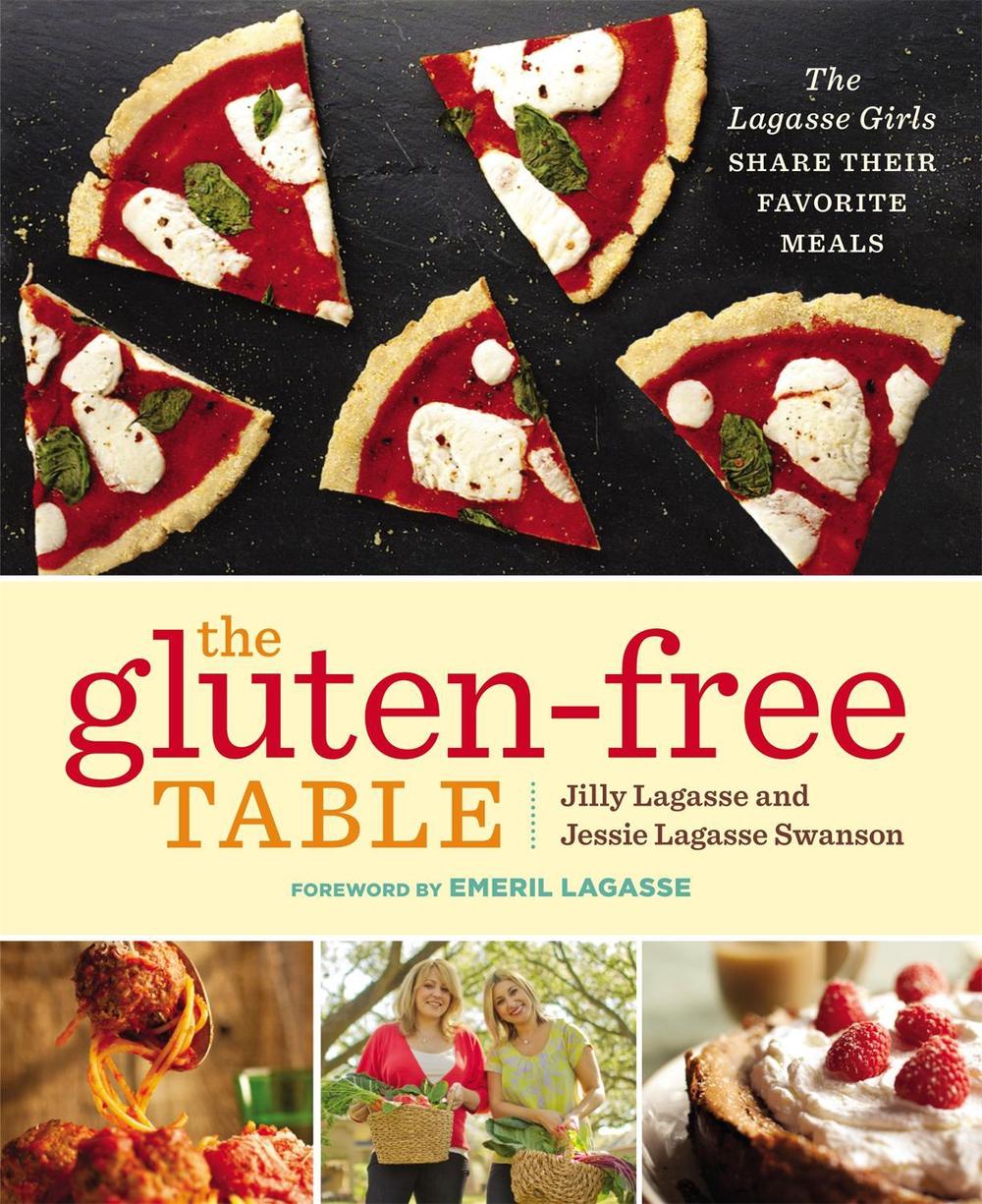 The Gluten-Free Table by Jilly Lagasse - ISBN: 9781455516872
