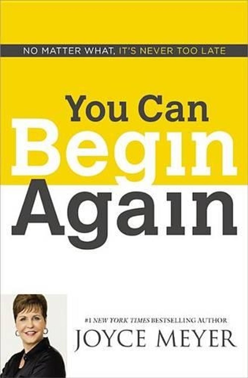You Can Begin Again by Joyce Meyer - ISBN: 9781455517404