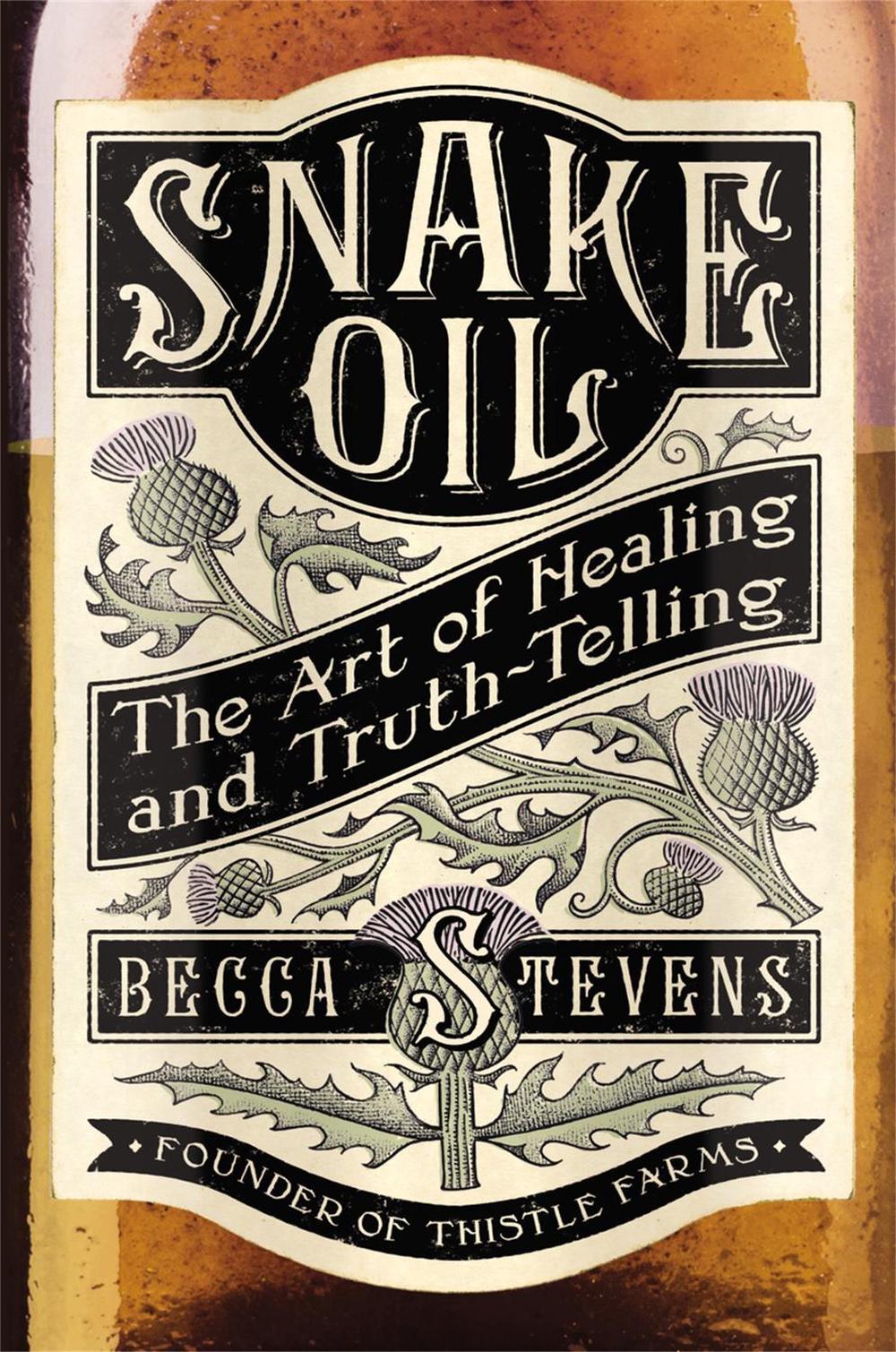 Snake Oil by Rev. Becca Stevens - ISBN: 9781455519057