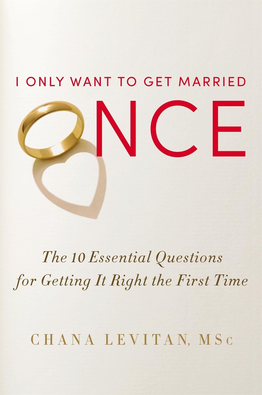 I Only Want To Get Married Once by Chana Levitan - ISBN: 9781455525065