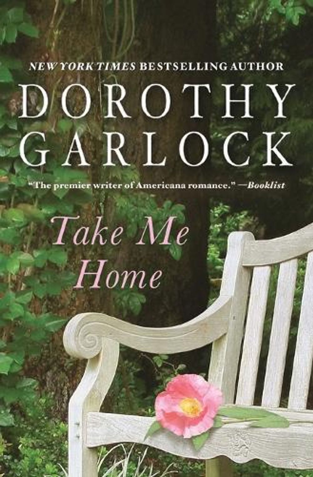Take Me Home by Dorothy Garlock - ISBN: 9781455527298